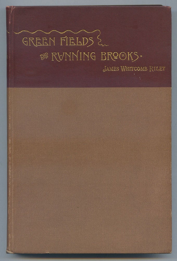 Item #252808 Green Fields and Running Brooks. James Whitcomb RILEY.
