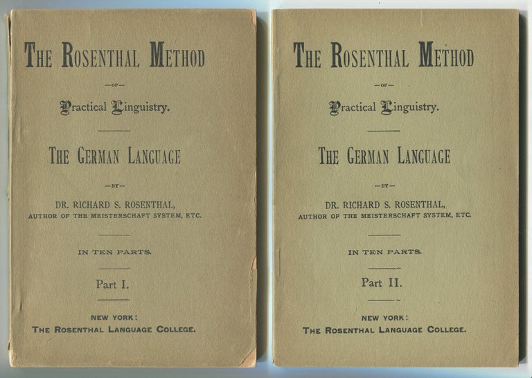 Item #252811 The Rosenthal Method of Practical Linguistics - The German Language. Dr. Richard S. ROSENTHAL.