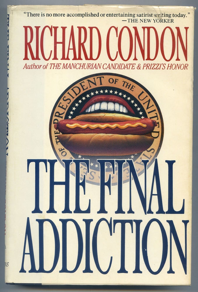 Item #252821 The Final Addiction. Richard CONDON.