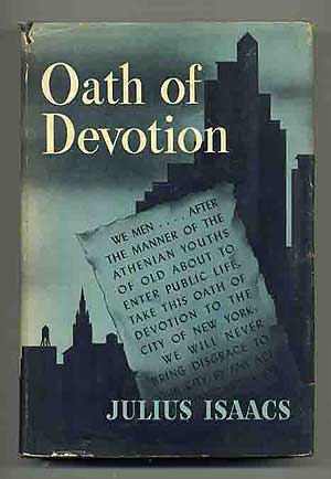 Item #253173 Oath of Devotion. Julius ISAACS.