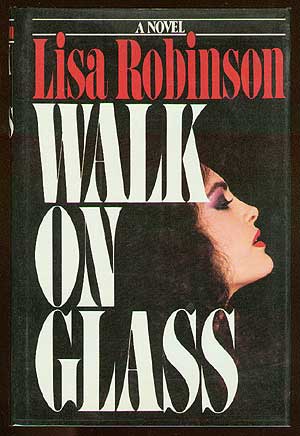 Item #25352 Walk On Glass. Lisa ROBINSON.