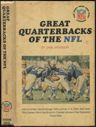 Item #253840 Great Quarterbacks of the NFL (The Punt Pass and Kick Library). Dave ANDERSON
