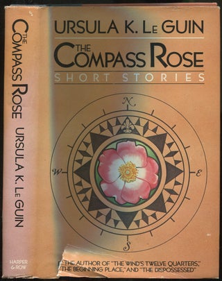 Item #255867 The Compass Rose: Short Stories. Ursula K. LE GUIN