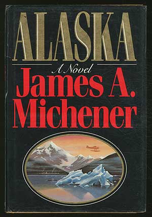 Item #256532 Alaska. James A. MICHENER