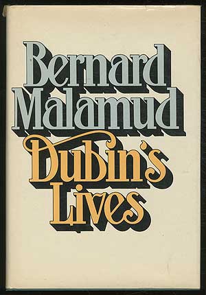 Item #257527 Dubin's Lives. Bernard MALAMUD.