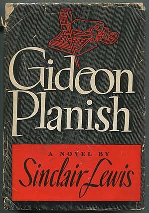 Item #257633 Gideon Planish. Sinclair LEWIS