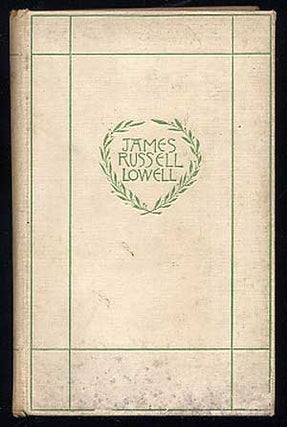 Item #258081 Odes, Lyrics, and Sonnets from the Poetic Works of James Russell Lowell. James...