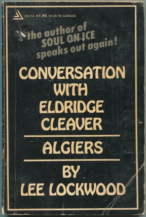 Item #258239 Conversation With Eldridge Cleaver: Algiers. Lee LOCKWOOD, Eldridge Cleaver