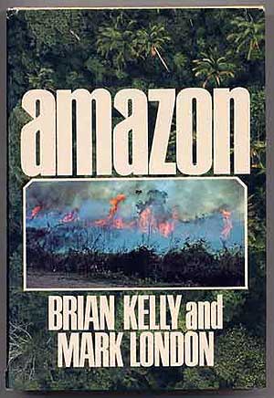 Item #258286 Amazon. Brian KELLY, Mark London.