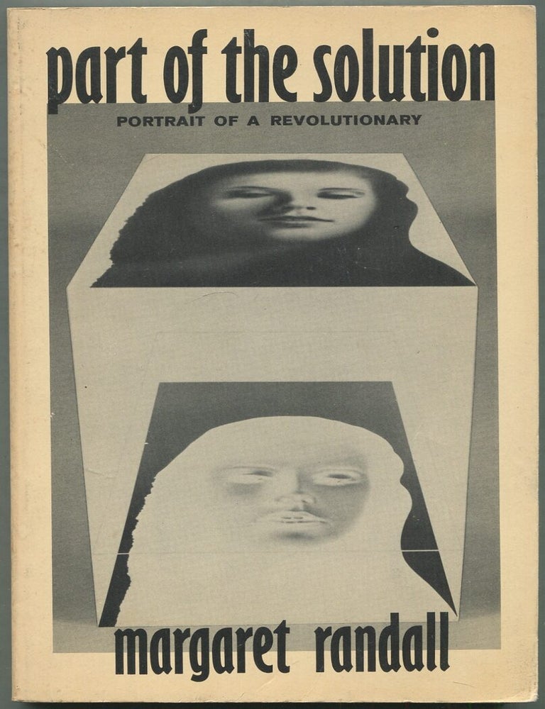 Item #258391 Part of the Solution: Portrait of a Revolutionary. Margaret RANDALL.