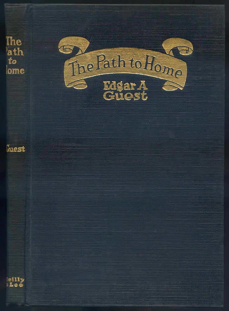 Item #258560 The Path To Home. Edgar A. GUEST.