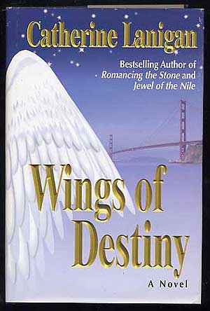 Item #258645 Wings of Destiny. Catherine LANIGAN.
