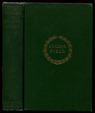 Item #258913 The Poems of Eugene Field. Eugene FIELD