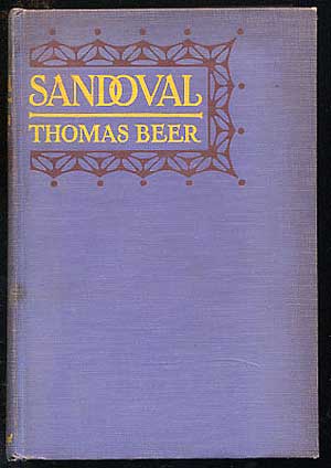 Item #259238 Sandoval: A Romance of Bad Manners. Thomas BEER.
