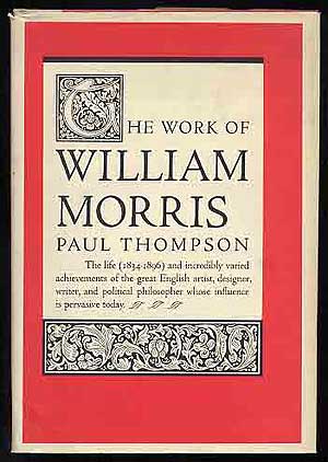 Item #259283 The Work of William Morris. Paul THOMPSON.