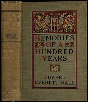 Item #260088 Memories of a Hundred Years: Volume II. Edward Everett HALE