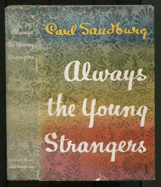 Item #260842 Always the Young Strangers. Carl SANDBURG