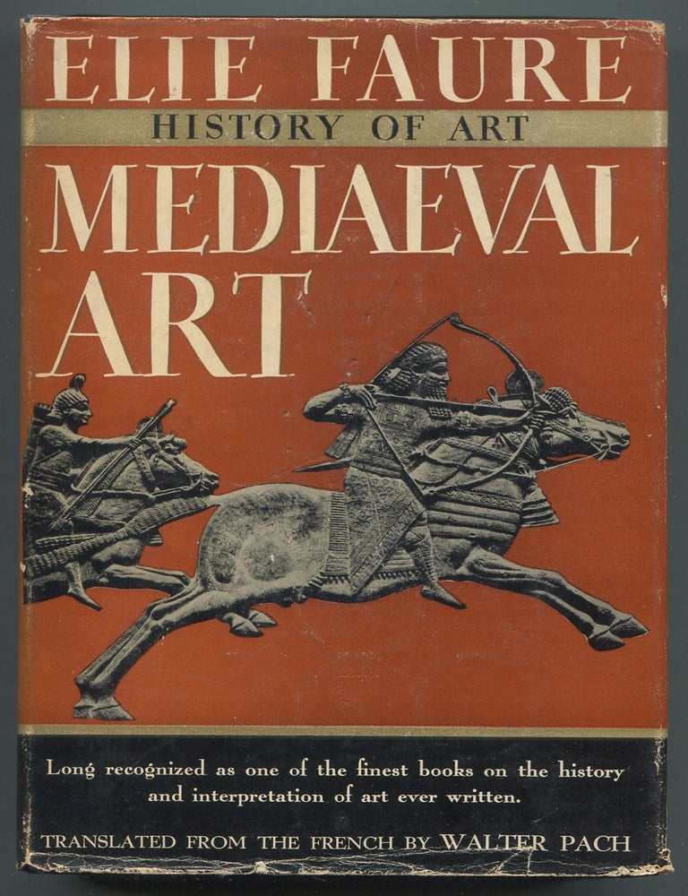 Item #261015 History of Art: Mediaeval Art:. Elie FAURE.