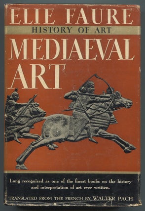 Item #261015 History of Art: Mediaeval Art:. Elie FAURE