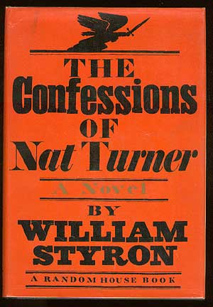 Item #26146 The Confessions of Nat Turner. William STYRON.