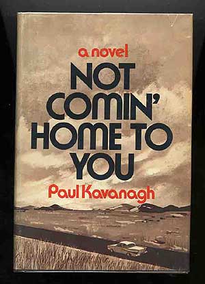 Item #261481 Not Comin' Home to You. Lawrence as Paul Kavanagh BLOCK.