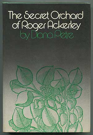 Item #262584 The Secret Orchard of Roger Ackerley. Diana PETRE.