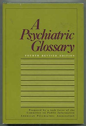 Item #262927 A Psychiatric Glossary: The Meaning of Terms Frequently Used in Psychiatry