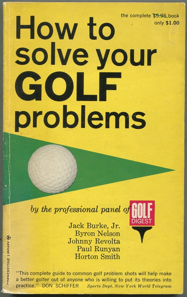 Item #263027 How to Solve Your Golf Problems. Jack BURKE, Horton Smith, Paul Runyan, Johnny Revolta, Byron Nelson.