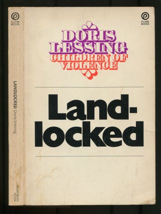 Item #263619 Landlocked: A Complete Novel from Doris Lessing's Masterwork Children of Violence....