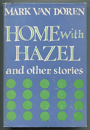 Item #263721 Home with Hazel and Other Stories. Mark VAN DOREN.