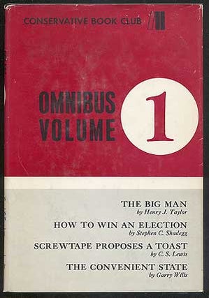 Item #264276 Conservative Book Club Omnibus Volume 1: The Big Man, How to Win and Election,...