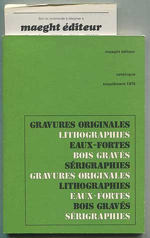 Item #264617 Maeght Editeur: Catalogue: Supplement 1975: Gravures Originales, Lithograhies, Eaux-Fortes, Bois Graves, Serigraphies.