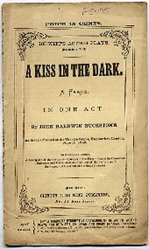 Item #264974 A Kiss in the Dark. John Baldwin BUCKSTONE.