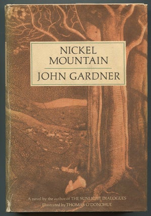 Item #265288 Nickel Mountain: A Pastorial Novel. John GARDNER