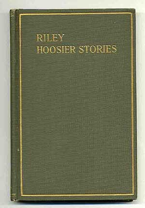 Item #265463 Hoosier Stories. James Whitcomb RILEY.