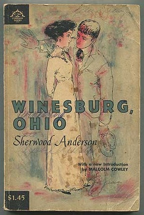 Item #265806 Winesburg, Ohio. Sherwood ANDERSON