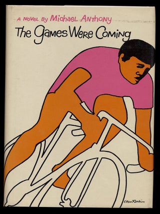 Item #2660 The Games Were Coming. Michael ANTHONY
