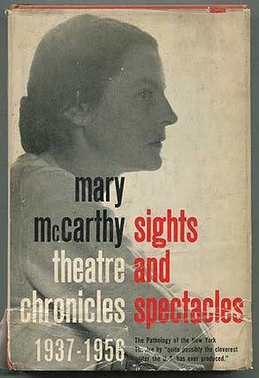 Item #266970 Sights and Spectacles: 1937-1956. Mary McCARTHY