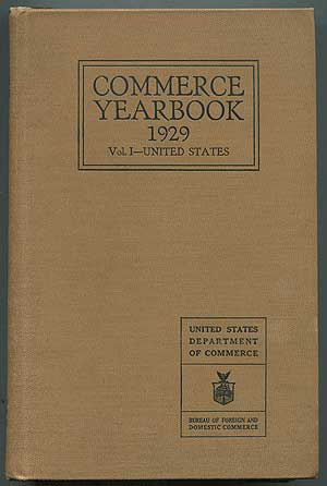 Item #267001 Commerce Yearbook 1929 (Seventh Number): Vol. I: United States
