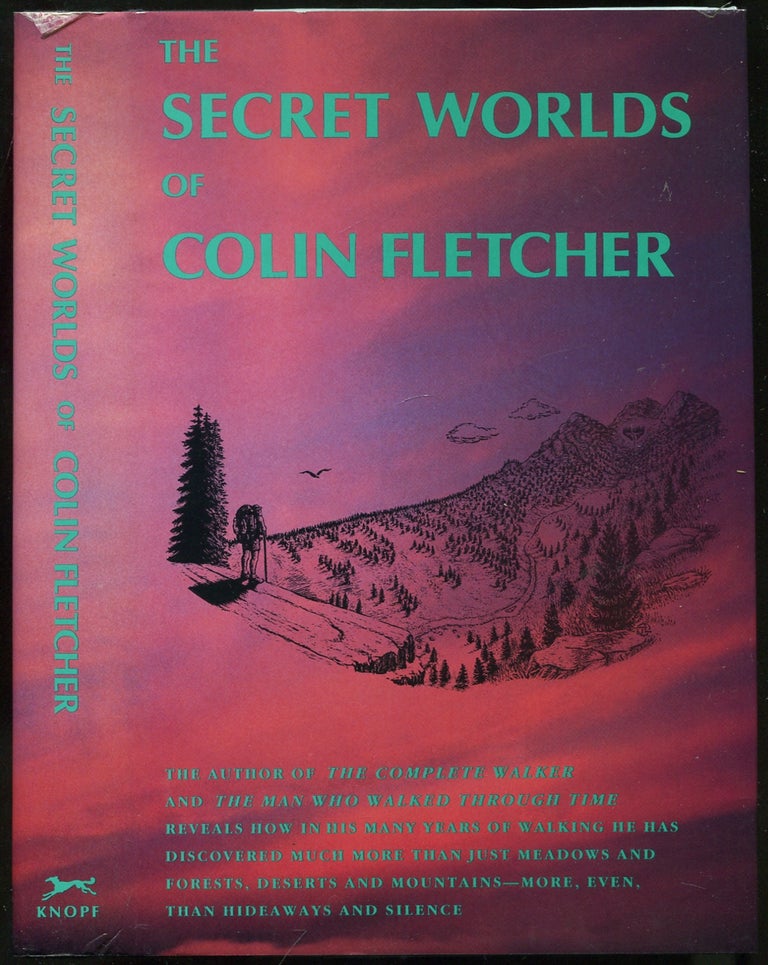Item #267017 The Secret Worlds of Colin Fletcher. Colin FLETCHER.