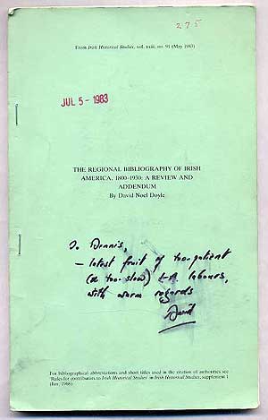 Item #267154 The Regional Bibliography of Irish America, 1800-1930: A Review and Addendum: From Irish Historical Studies, Vol. XXIII, No. 91 (May 1983). David Noel DOYLE.