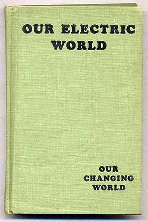 Item #267883 Our Changing World: Our Electric World: A Teaching Unit Book. Muriel HAYNES.