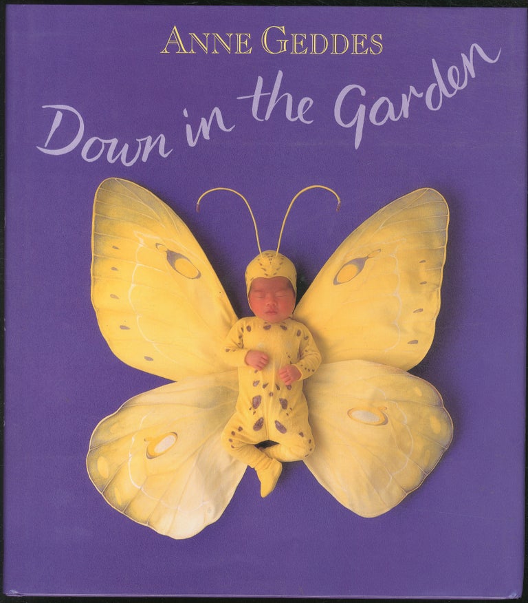Item #268139 Down in the Garden. Anne GEDDES.