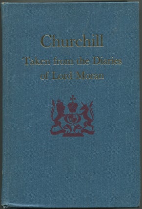 Item #268920 Churchill: Taken from the Diaries of Lord Moran, The Struggle for Survival 1940-1965