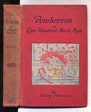 Item #269173 Pemberton or One Hundred Years Ago. Henry PETERSON.