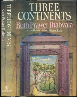 Item #270631 Three Continents. Ruth Prawer JHABVALA