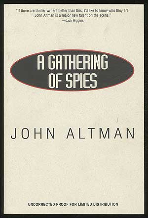Item #270967 A Gathering of Spies. John ALTMAN.