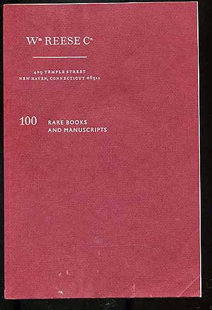 Item #271009 Wm. Reese Co.: 100 Rare Books and Manuscripts