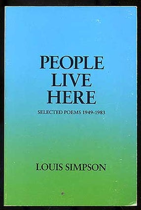 Item #271346 People Live Here: Selected Poems 1949-1983. Louis SIMPSON