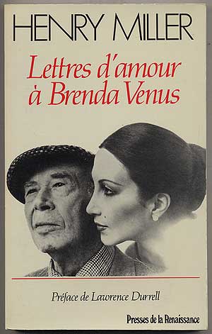 Item #271615 Lettres d'amour à Brenda Venus. Henry MILLER, Bertrand Mathieu.